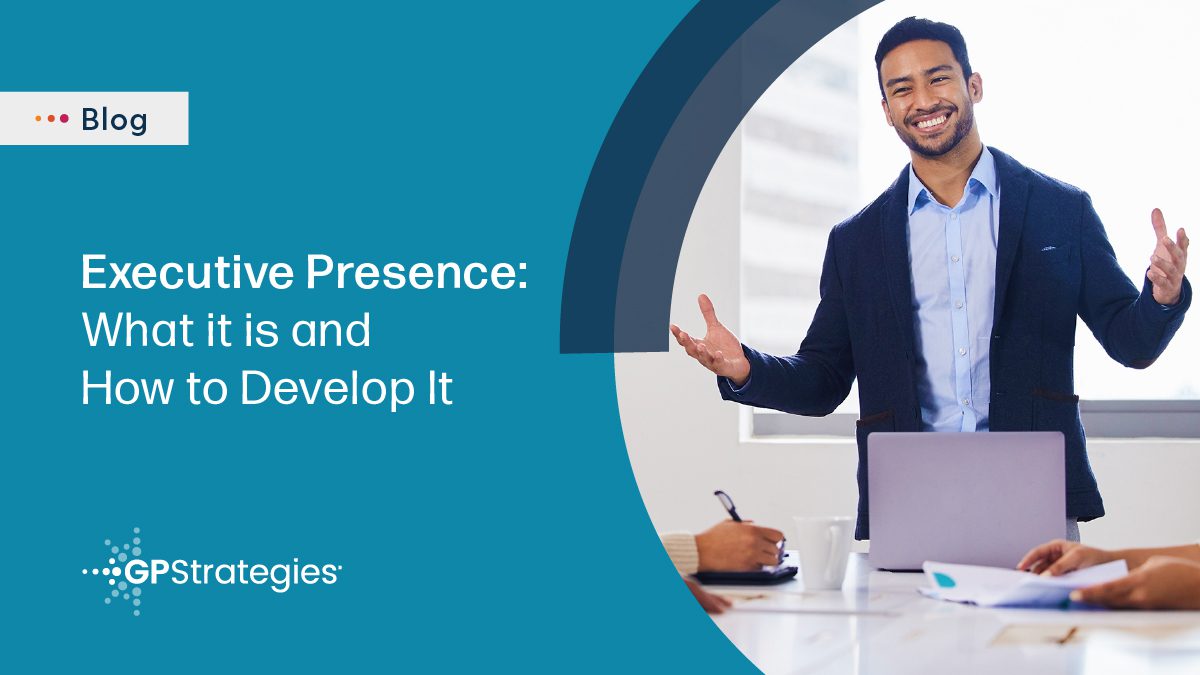 Executive Presence Essentials | GP Strategies