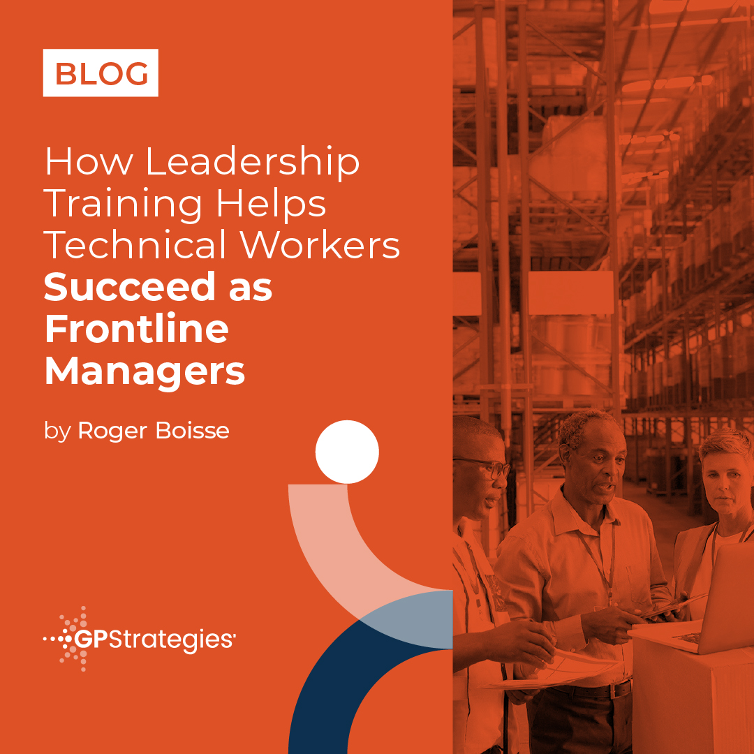 How Leadership Training Can Help Transition Technical Workers into ...